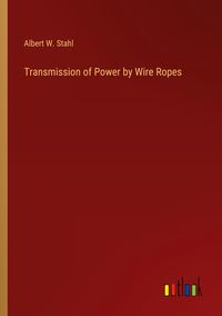 Produktbild: Transmission of Power by Wire Ropes