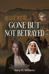 Produktbild: Gone But Not Betrayed