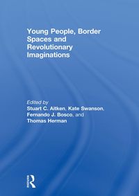 Produktbild: Young People, Border Spaces and Revolutionary Imaginations