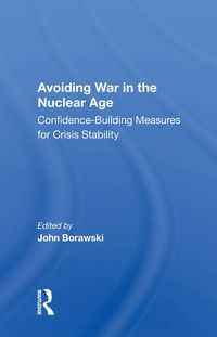 Produktbild: Avoiding War in the Nuclear Age