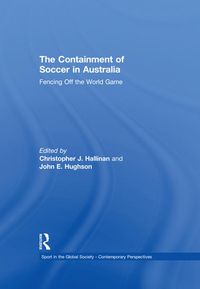 Produktbild: The Containment of Soccer in Australia