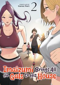 Produktbild: Imaizumi Brings All the Gals to His House Vol. 2