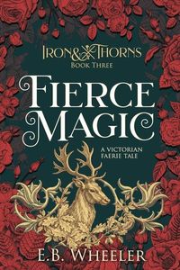 Produktbild: Wheeler, E: Fierce Magic