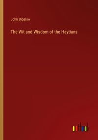Produktbild: The Wit and Wisdom of the Haytians