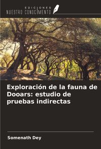 Produktbild: Exploraci&oacute;n de la fauna de Dooars: estudio de pruebas indirectas