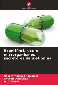 Produktbild: Experi&ecirc;ncias com microrganismos secretores de metionina
