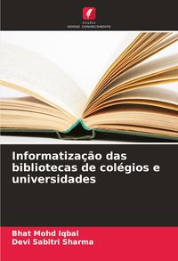 Produktbild: Informatiza&ccedil;&atilde;o das bibliotecas de col&eacute;gios e universidades