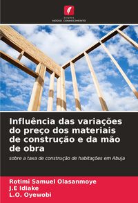 Produktbild: Influ&ecirc;ncia das varia&ccedil;&otilde;es do pre&ccedil;o dos materiais de constru&ccedil;&atilde;o e da m&atilde;o de obra