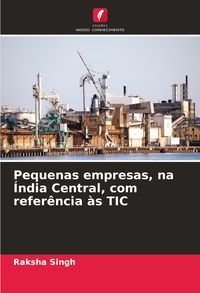 Produktbild: Pequenas empresas, na &Iacute;ndia Central, com refer&ecirc;ncia &agrave;s TIC