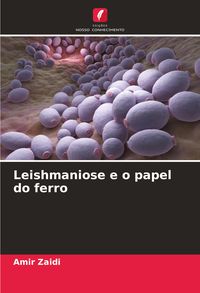 Produktbild: Leishmaniose e o papel do ferro