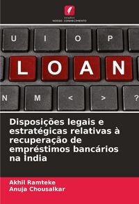 Produktbild: Disposi&ccedil;&otilde;es legais e estrat&eacute;gicas relativas &agrave; recupera&ccedil;&atilde;o de empr&eacute;stimos banc&aacute;rios na &Iacute;ndia