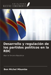 Produktbild: Desarrollo y regulaci&oacute;n de los partidos pol&iacute;ticos en la RDC