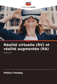 Produktbild: R&eacute;alit&eacute; virtuelle (RV) et r&eacute;alit&eacute; augment&eacute;e (RA)