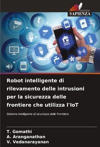 Produktbild: Robot intelligente di rilevamento delle intrusioni per la sicurezza delle frontiere che utilizza l'IoT