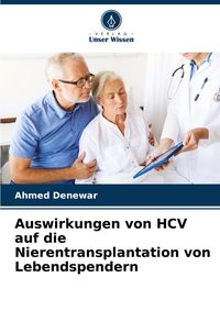 Produktbild: Auswirkungen von HCV auf die Nierentransplantation von Lebendspendern