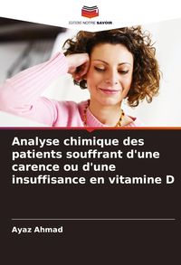 Produktbild: Analyse chimique des patients souffrant d'une carence ou d'une insuffisance en vitamine D
