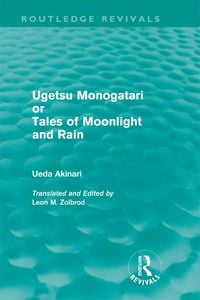 Produktbild: Ugetsu Monogatari or Tales of Moonlight and Rain (Routledge Revivals)