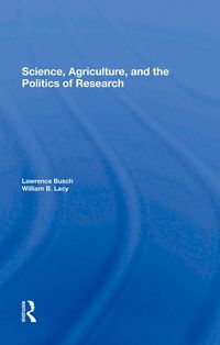 Produktbild: Science, Agriculture, And The Politics Of Research