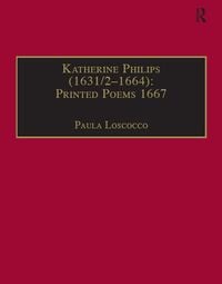 Produktbild: Katherine Philips (1631/2-1664): Printed Poems 1667