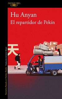 Produktbild: El Repartidor de Pek&iacute;n / I Deliver Parcels in Beijing