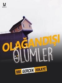 Produktbild: 100 Ger&ccedil;ek Hikaye Gelen Olagandisi &Ouml;l&uuml;mler