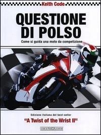 Produktbild: Questione di polso. Come si guida una moto da competizione