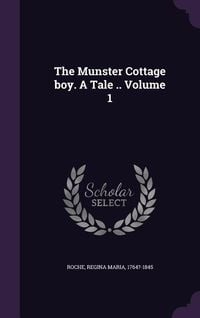 Produktbild: The Munster Cottage boy. A Tale .. Volume 1
