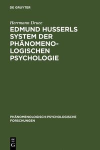 Bild vom Artikel Edmund Husserls System der phänomenologischen Psychologie vom Autor Herrmann Druee