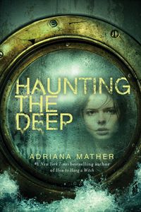 Bild vom Artikel Haunting The Deep vom Autor Adriana Mather