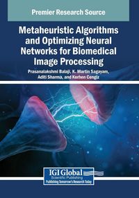 Produktbild: Metaheuristic Algorithms and Optimizing Neural Networks for Biomedical Image Processing