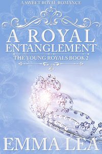 Produktbild: A Royal Entanglement (The Young Royals, #2)