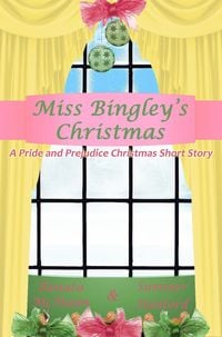 Produktbild: Miss Bingley's Christmas (Pride and Prejudice Variations)