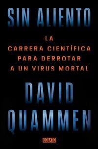 Produktbild: Sin aliento: La carrera cient&iacute;fica para derrotar a un virus mortal