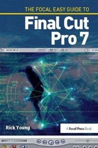 Produktbild: The Focal Easy Guide to Final Cut Pro 7