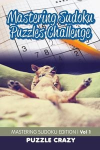 Produktbild: Mastering Sudoku Puzzles Challenge Vol 1