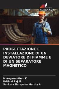 Produktbild: Progettazione E Installazione Di Un Deviatore Di Fiamme E Di Un Separatore Magnetico