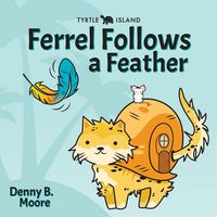 Produktbild: Tyrtle Island Ferrel Follows a Feather