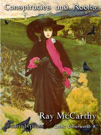 Produktbild: Conspiracies and Rooks (Celtic Otherworld, #8)