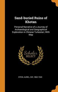 Produktbild: Sand-Buried Ruins Of Khotan