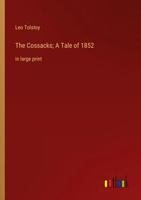 Produktbild: The Cossacks; A Tale of 1852