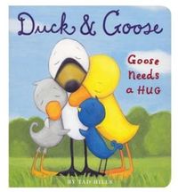 Produktbild: Hills, T: Duck and Goose: Goose Needs a Hug