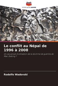 Produktbild: Le conflit au N&eacute;pal de 1996 &agrave; 2008