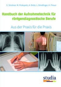 Produktbild: Handbuch der Aufnahmetechnik f&uuml;r r&ouml;ntgendiagnostische Berufe