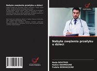 Produktbild: Nabyte zw&iquest;&iquest;enia prze&iquest;yku u dzieci