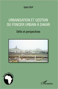 Produktbild: Urbanisation et gestion du foncier urbain &agrave; Dakar