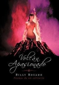 Produktbild: Volcan Apasionado: Poemas de Un Solitario