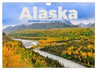 Produktbild: Alaska - Einblicke in das n&ouml;rdliche Land. (Wandkalender 2026 DIN A4 quer), CALVENDO Monatskalender