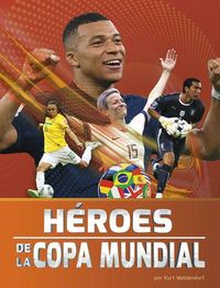 Produktbild: H&eacute;roes de la Copa Mundial (World Cup Heroes)