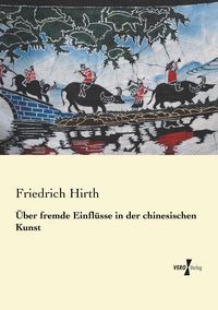 Produktbild: &Uuml;ber fremde Einfl&uuml;sse in der chinesischen Kunst