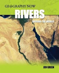 Bild vom Artikel Green, J: Geography Now: Rivers Around The World vom Autor Jen Green